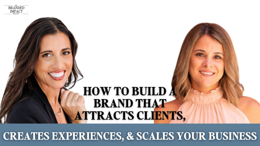 The Branded Impact Podcast cover featuring Jo Espejo and Jennifer Blanes discussing personal branding for business growth and how to attract clients and scale a business